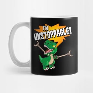 Cute & Funny I Am Unstoppable T-Rex Dinosaur Pun Mug